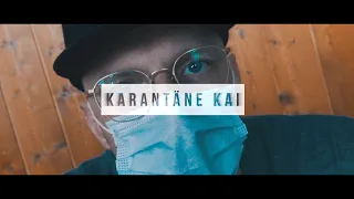 Karantäne Kai - 😷#QUARANTÄNE😷 ►► Offizielles Video ►►Prod. by #TEAMKARANTÄNE| #KARANTÄNEKAI|#CORONA🖕