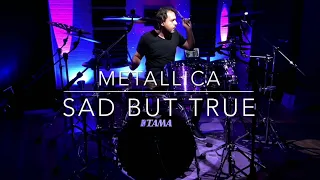 Metallica - Sad But True (Drum Cover) @Metallica @TAMA Drums Official