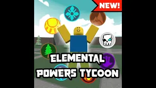 Como Conseguir Todos Los Poderes En Elemental Powers Tycoon!! (se necesita tener 1699 robux)