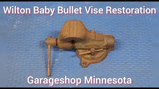 Wilton Baby Bullet Vise Restoration