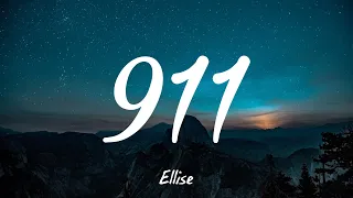 911 - Ellise | Lyrics [1 HOUR]