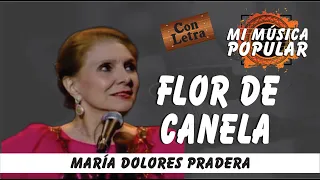 Flor De Canela - María Dolores Pradera - Con Letra (Video Lyric)