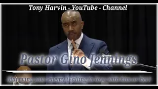 Pastor Gino Jennings - Marrying your enemy (Falling in love with him or her)