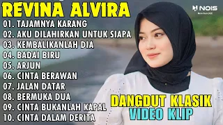 LAGU DANGDUT "TAJAMNYA KARANG, AKU DILAHIRKAN UNTUK SIAPA" | REVINA ALVIRA FULL ALBUM TERBARU 2024