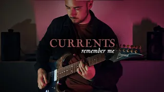 CURRENTS - Remember Me | INSTRUMENTAL COVER