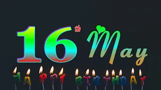 💖16 May birthday status🎊| 16 May happy birthday status😍| 16 May birthday wishes❣️