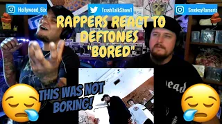 Rappers React To Deftones "Bored"!!!