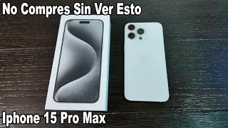 Iphone 15 Pro Max NO Compres Sin Ver Este Video