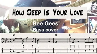 How Deep Is Your Love. Bee Gees. Bass cover. (TAB & Score)