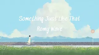 [Lyrics+Vietsub] Something Just Like This - Romy Wave(Piano ver)|| w e n d y