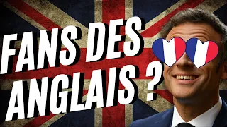 Des siècles d'AMOUR POUR LES ANGLAIS ?  🇫🇷❤️🇬🇧