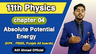 Absolute potential energy class 11 physics | ch 4 | in urdu, hindi | Gravitational potential