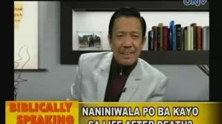 Biblically Speaking: Naniniwala po ba kayo sa life after death?