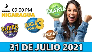 Sorteo 09 pm Loto NICARAGUA, La Diaria, jugá 3, Súper Combo, Fechas, Sábado 31 de julio 2021 |✅🥇🔥💰