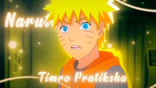 The Way Naruto Came! "NARUHINA" - Timro Pratiksha [AMV/EDIT]!