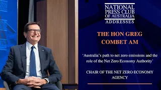 IN FULL: The Hon Greg Combet AM's Address to the National Press Club