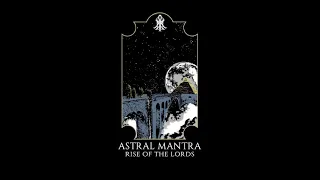 Astral Mantra: Rise of The Lords