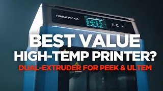 Best Value High-Temp Dual-Extrusion 3D Printer for 2020? Intamsys Funmat Pro 410 - PEEK & ULTEM