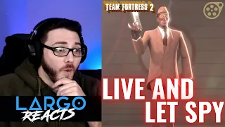 Team Fortress 2: Live and Let Spy - Largo Reacts