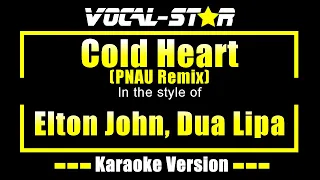 Elton John, Dua Lipa - Cold Heart (PNAU Remix) (Karaoke Version)