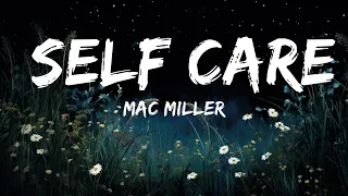 [1HOUR] Mac Miller - Self Care (Lyrics) | The World Of Music