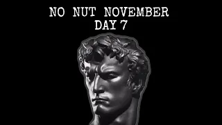 No Nut NOVEMBER 7