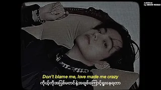 don't blame me • Taylor Swift // myanmarsub+lyrics