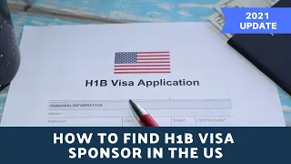 How to Find an H1B Visa Sponsor in the US | USA Immigration 2021