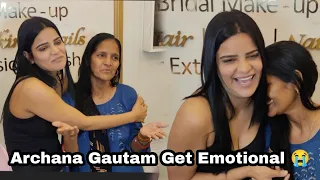 Archana Gautam Get Emotional 😭 When Her mom Telling Story How she came To Mumbai 😭🥺