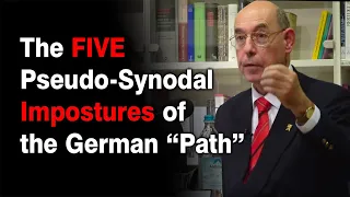 The Five Pseudo-Synodal Impostures of the German “Path”