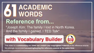 61 Academic Words Ref from "The family I lost in North Korea. And the family I gained. | TED Talk"