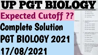 UP PGT BIOLOGY 2021 Answer key Complete Solution| PGT Biology Expected Cutoff Safe Score