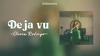 Olivia Rodrigo - Deja vu (speed up + reverb + lyrics)