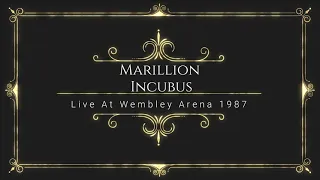 Marillion Incubus Live At Wembley Arena 1987
