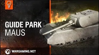 World of Tanks. Guide Park - Maus
