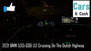 2021 BMW 530i xDrive G30 LCI Steptronic 8-speed 252 HP Cruising On The Dutch Highway At Night