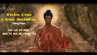 Chú Lăng Nghiêm Tiếng Phạn - Hóa Giải Bùa Ngải - Tà Ma Khiếp Sợ -  Bản Có Chữ Dễ Học