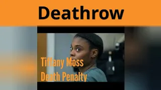 Tiffany Moss(stepmother) the only woman on Georgia's death row,to represent herself in court