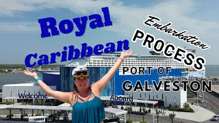 Royal Caribbean’s Port of Galveston - Full Embarkation Process - What to Expect!!!