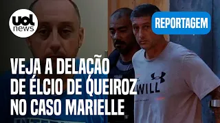 Delação do caso Marielle: Élcio de Queiroz diz que Ronnie Lessa matou vereadora e detalha crime