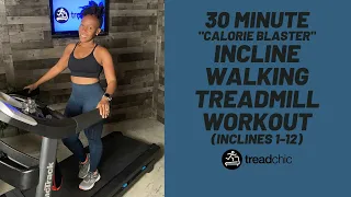 30 Minute Incline Walking Treadmill Workout - Calorie Blaster