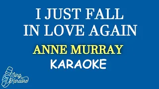 I JUST FALL IN LOVE AGAIN  - ANNE MURRAY  KARAOKE