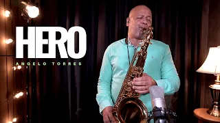 HERO (Mariah Carey) Angelo Torres - Saxophone Cover