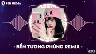 Bến Tương Phùng Remix Hot Trend Tiktok - List Nhạc Trẻ Remix Được Nghe Nhiều Nhất | Vinahouse 2024