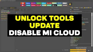 UnlockTool 2021.11.29.0 Released | Improved Disable Micloud via EDL Supported