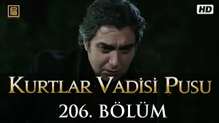 Kurtlar Vadisi Pusu 206.Bölüm FullHD 1080p (Duran Emmi)