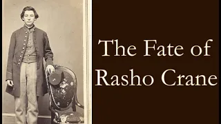 Fate of Rasho Crane at Andersonville