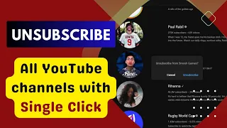 How to Unsubscribe All YouTube Channels at Once or With Single Click