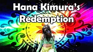 Hana Kimura's Redemption