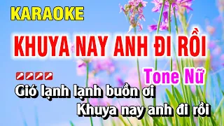 Khuya Nay Anh Đi Rồi Karaoke Tone Nữ Nhạc Sống | Nguyễn Duy